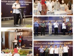 SumutProv-CSIRT Resmi Diluncurkan, Edy Rahmayadi Harap, Keamanan Informasi Terjamin