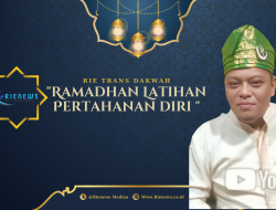Rie Trans Dakwah : “Ramadhan Latihan Pertahanan Diri”
