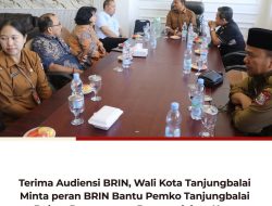 Terima Audiensi BRIN, Wali Kota Tanjungbalai Minta peran BRIN Bantu Pemko Tanjungbalai Dalam Penanganan Permasalahan Kota
